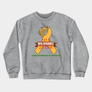 Taco Struggle Crewneck Sweatshirt